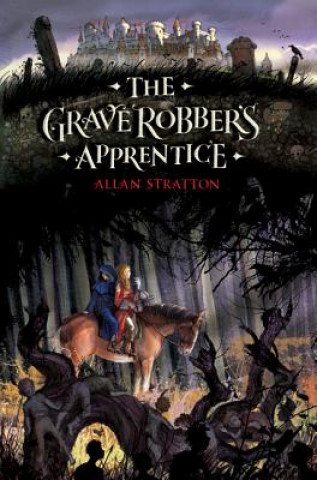 Könyv The Grave Robber's Apprentice Allan Stratton