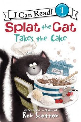 Kniha Splat the Cat Takes the Cake Rob Scotton