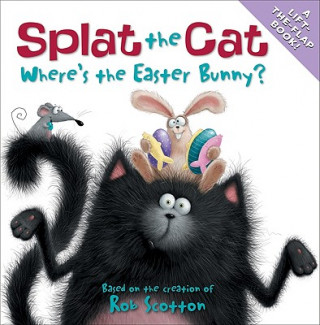 Könyv Splat the Cat: Where's the Easter Bunny? Rob Scotton