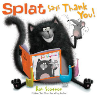 Книга Splat Says Thank You! Rob Scotton
