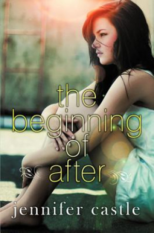 Könyv The Beginning of After Jennifer Castle