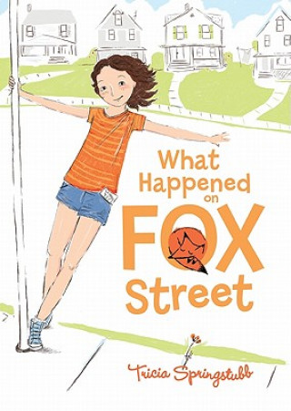 Libro What Happened on Fox Street Tricia Springstubb