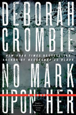 Kniha No Mark upon Her Deborah Crombie