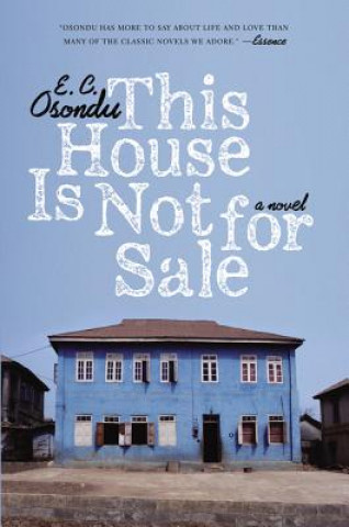 Kniha This House Is Not for Sale E. C. Osondu