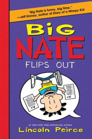Kniha Big Nate Flips Out Lincoln Peirce