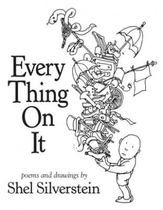 Kniha Every Thing On It Shel Silverstein