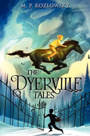 Kniha The Dyerville Tales M. P. Kozlowsky