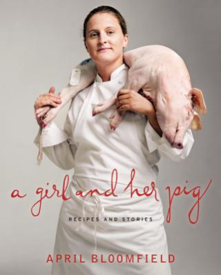 Carte A Girl and Her Pig April Bloomfield