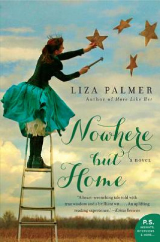 Könyv Nowhere but Home Liza Palmer