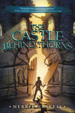 Kniha The Castle Behind Thorns Merrie Haskell