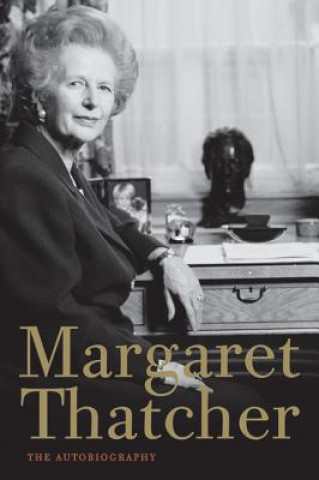 Kniha Margaret Thatcher Margaret Thatcher