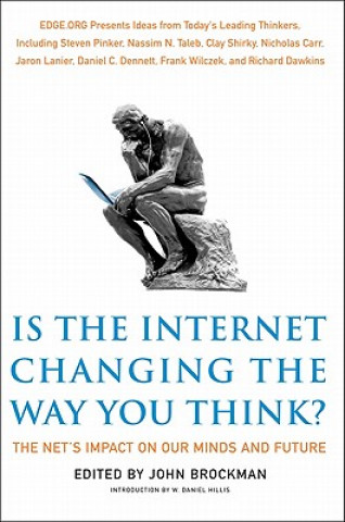 Kniha Is the Internet Changing the Way You Think? John Brockman