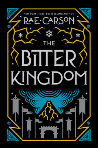 Kniha The Bitter Kingdom Rae Carson