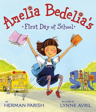 Книга Amelia Bedelia's First Day of School Herman Parish