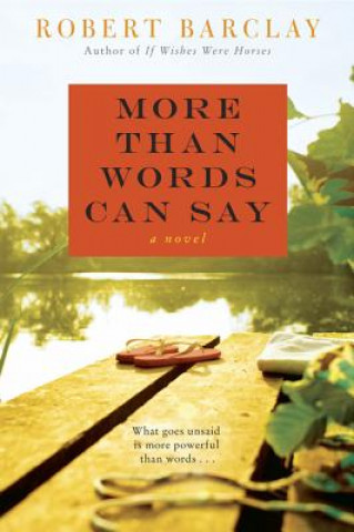 Buch More Than Words Can Say Robert Barclay