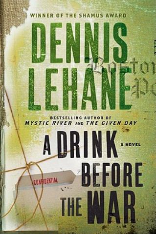 Carte A Drink Before the War Dennis Lehane