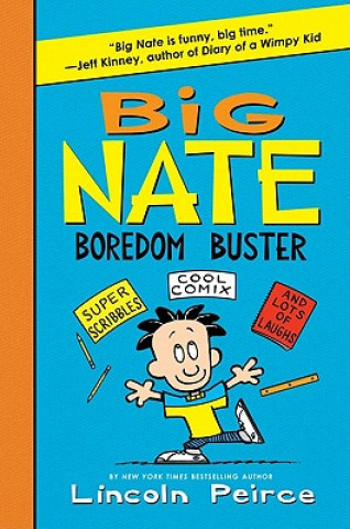 Könyv Big Nate Boredom Buster Lincoln Peirce