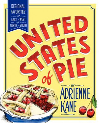 Kniha United States of Pie Adrienne Kane