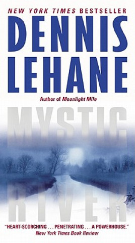 Kniha Mystic River Dennis Lehane