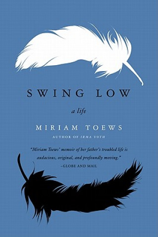 Könyv Swing Low Miriam Toews
