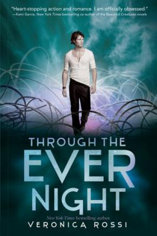 Könyv Through the Ever Night Veronica Rossi