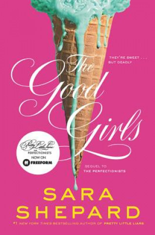 Knjiga The Good Girls Sara Shepard