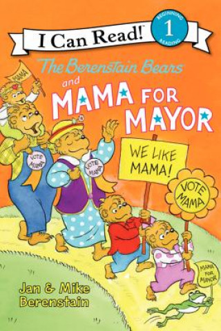 Kniha The Berenstain Bears and Mama for Mayor! Jan Berenstain