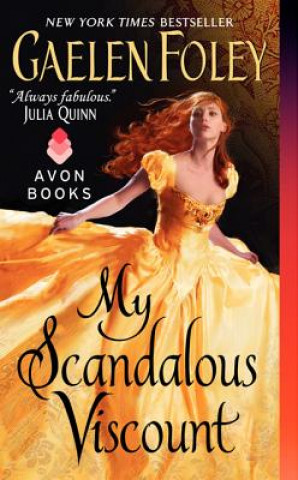 Könyv My Scandalous Viscount Gaelen Foley