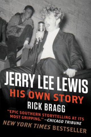 Kniha Jerry Lee Lewis Rick Bragg