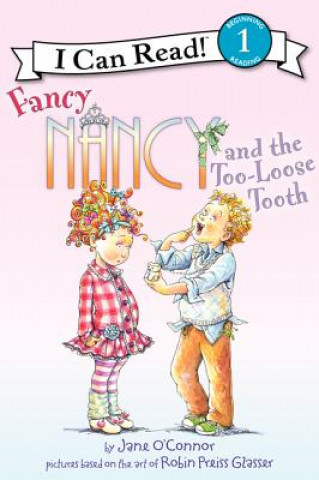 Kniha Fancy Nancy and the Too-loose Tooth Jane O'Connor