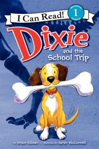 Carte Dixie and the School Trip Grace Gilman