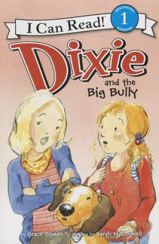 Carte Dixie and the Big Bully Grace Gilman