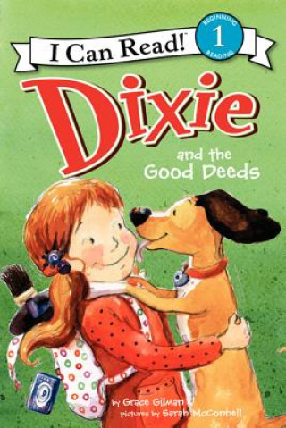 Kniha Dixie and the Good Deeds Grace Gilman