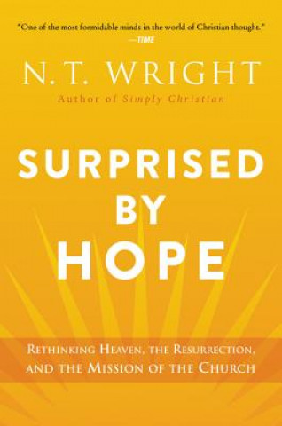 Kniha Surprised by Hope N. T. Wright
