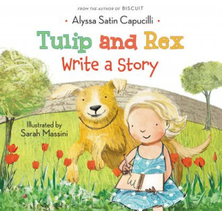 Carte Tulip and Rex Write a Story Alyssa Satin Capucilli