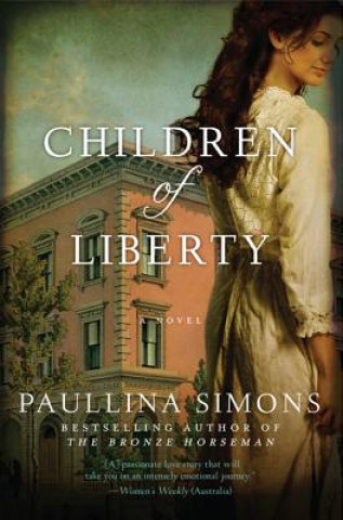 Kniha Children of Liberty Paullina Simons