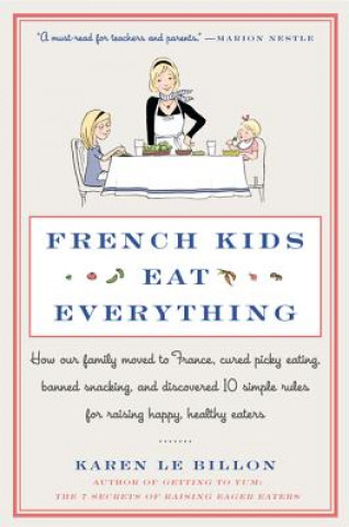 Carte French Kids Eat Everything Karen Le Billon