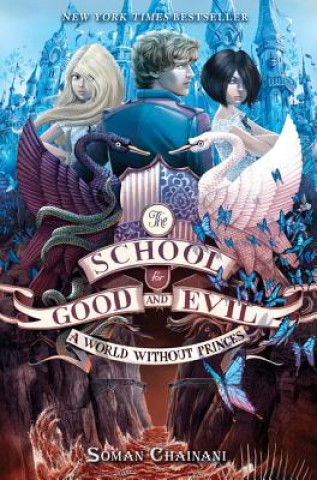 Książka School for Good and Evil #2: A World without Princes Soman Chainani