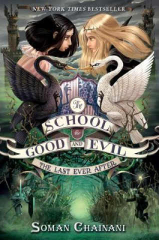 Book School for Good and Evil #3: The Last Ever After Soman Chainani
