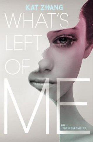 Книга What's Left of Me Kat Zhang