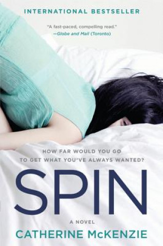 Kniha Spin Catherine Mckenzie