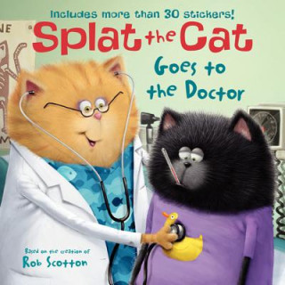 Książka Splat the Cat Goes to the Doctor Rob Scotton