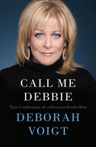 Kniha Call Me Debbie Deborah Voigt