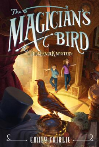 Knjiga The Magician's Bird Emily Fairlie