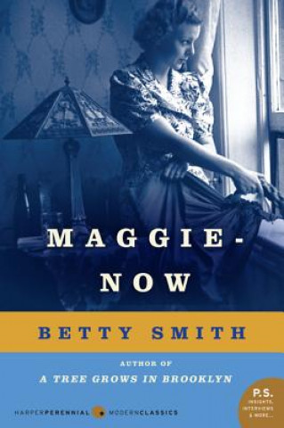 Livre Maggie-Now Betty Smith