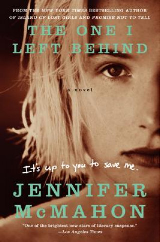 Książka The One I Left Behind Jennifer McMahon