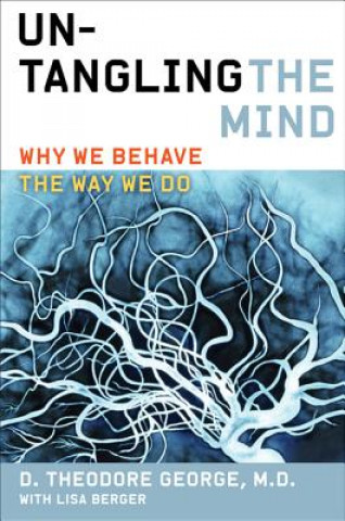 Książka Untangling the Mind D. Ted George