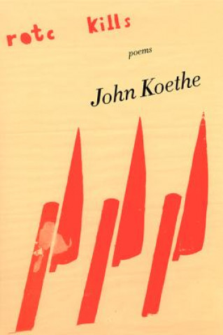 Book ROTC Kills John Koethe