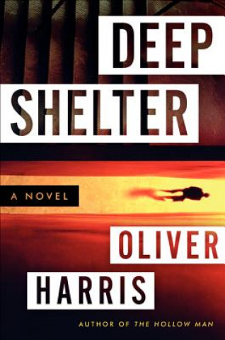 Kniha Deep Shelter Oliver Harris