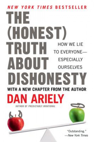 Книга The (Honest) Truth About Dishonesty Dan Ariely